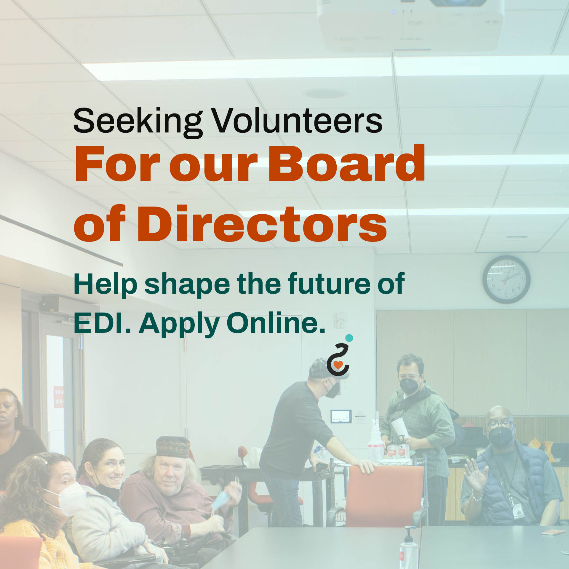 Easy Does It's Team meeting at the ERC. Infographic Reading, Seeking Volunteers for our Board of Directors. Help shape the future of EDI. Apply Online.